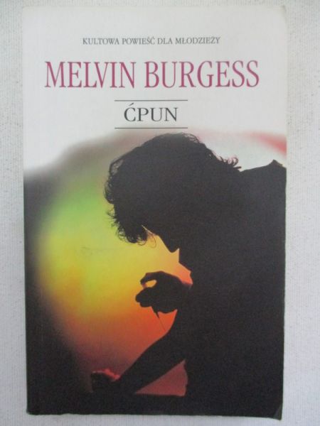 Burgess Melvin - Ćpun