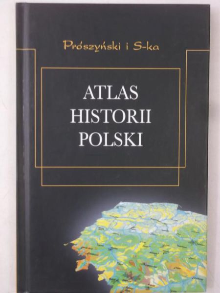 Dygo Marian - Atlas historii Polski