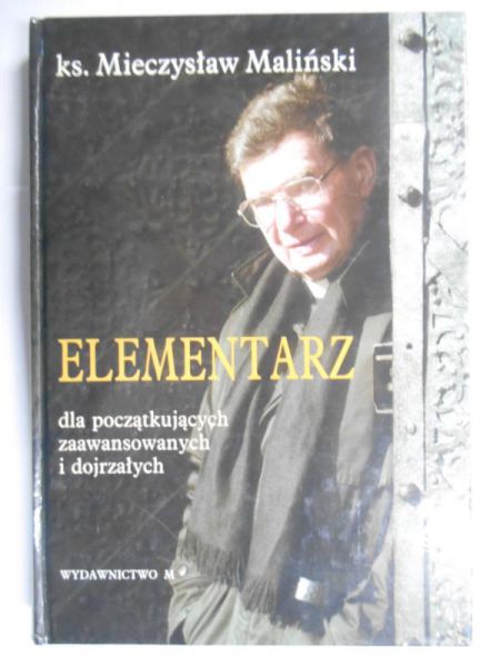 Elementarz dla początkujących zaawansowanych i dojrzałych