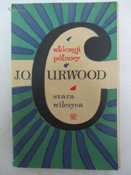 Curwood James Oliver - Włóczęgi północy i szara wilczyca