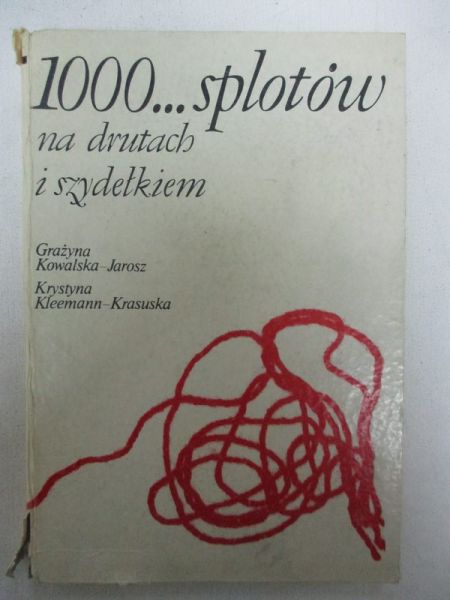 1000 splotów na drutach i szydełkiem