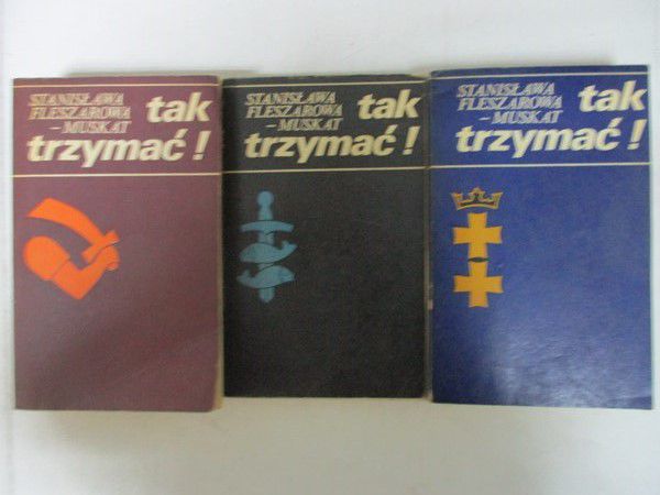 Tak trzymać! Tom I-III