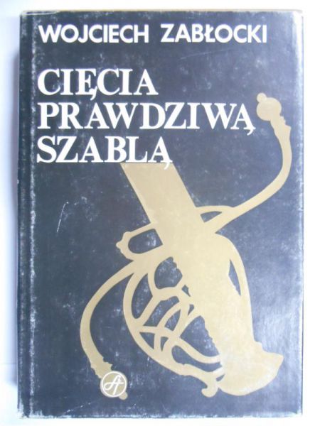 Cięcia prawdziwą szablą