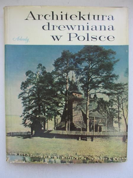 Krassowski Witold- Architektura drewniana w Polsce