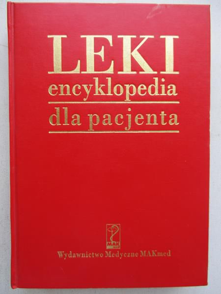 Janusz Duda (red) - Leki. Encyklopedia dla pacjentów