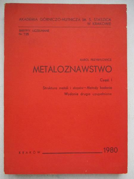 Metaloznawstwo, Część I