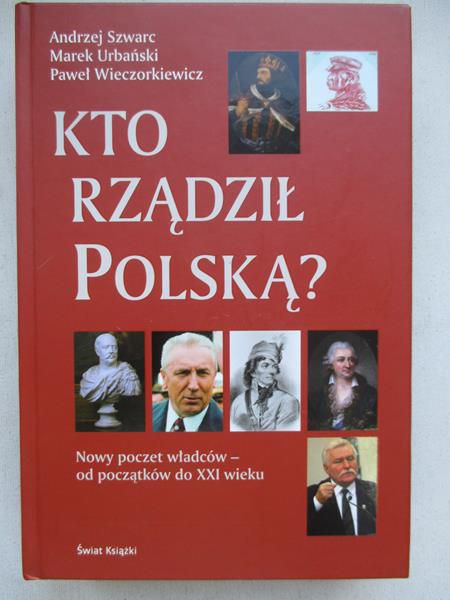 Kto rządził Polską?