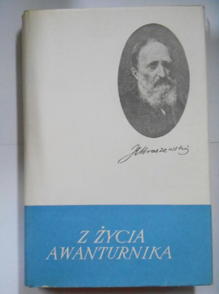Kraszewski Józef - Z życia awanturnika