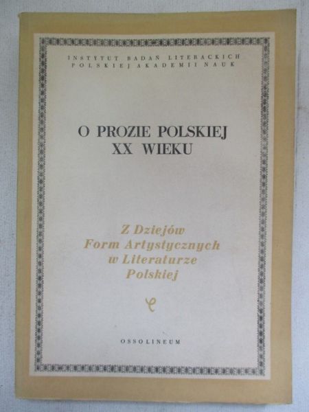 O prozie polskiej XX wieku