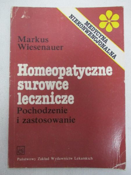 Homeopatyczne surowce lecznicze. Pochodzenie i zastosowanie
