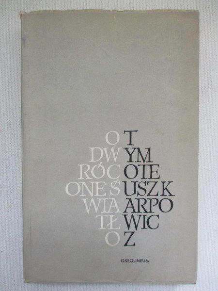 Karpowicz Tymoteusz  - Odwrócone światło