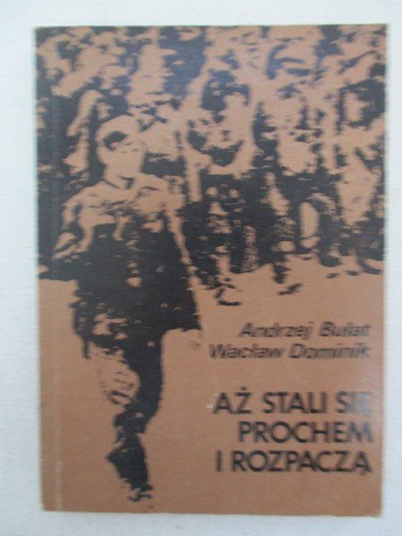 Dominik - Aż stali się prochem i rozpaczą