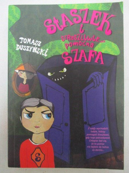 Duszyński Tomasz - Staszek i straszliwie... pomocna szafa