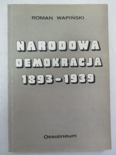 Narodowa demokracja 1893-1939