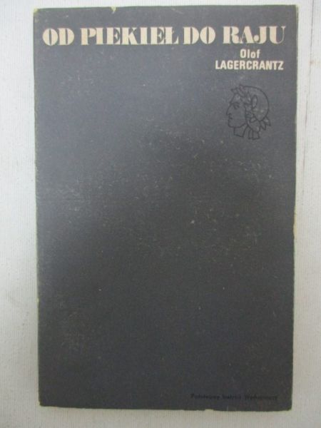 Lagercrantz Olof - Od Piekieł do Raju