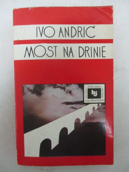 Andrić  - Most na Drinie