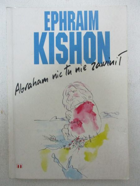 Kishon Ephraim - Abraham nic tu nie zawinił