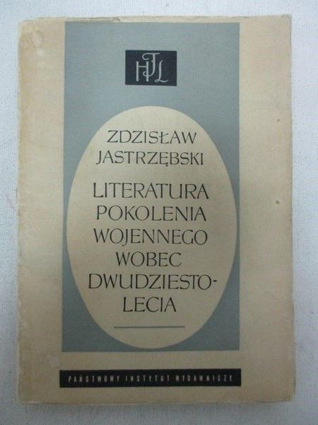 Literatura pokolenia wojennego wobec dwudziestolecia