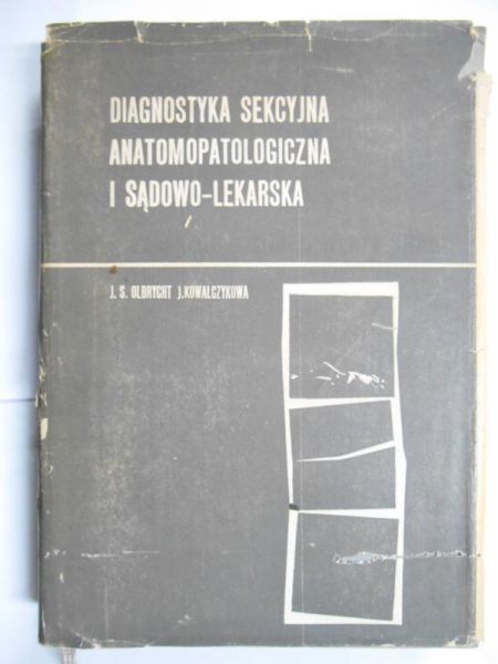 Diagnostyka sekcyjna anatomopatologiczna i sądowo-lekarska