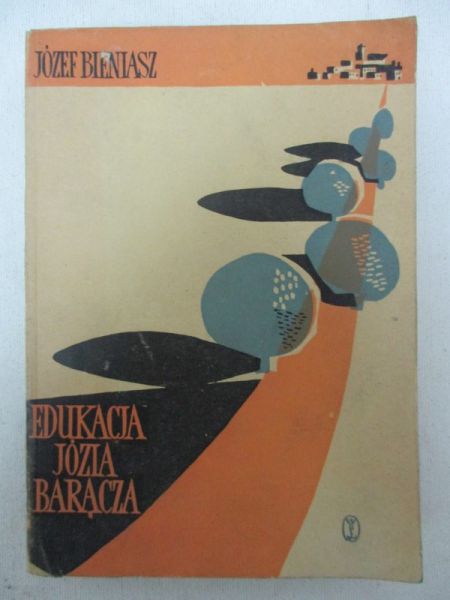 Bieniasz Józef - Edukacja Józia Barącza