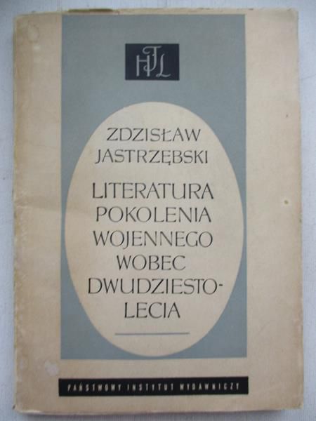 Literatura pokolenia wojennego wobec dwudziestolecia