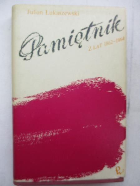 Pamiętnik z lat 1862-1864