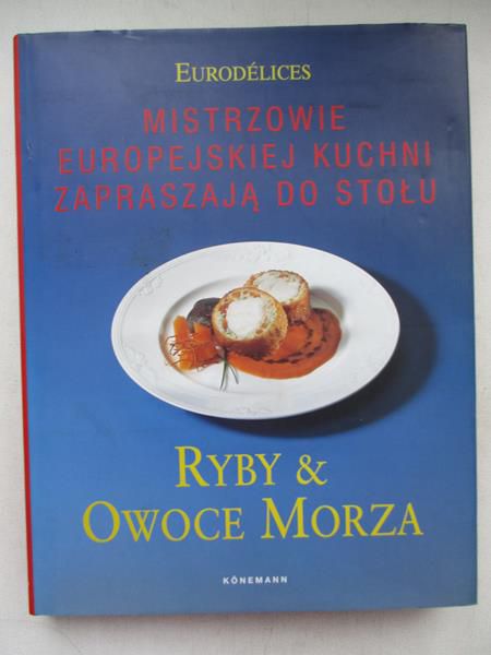 Królikowska Hanna (red.) - Ryby i owoce morza