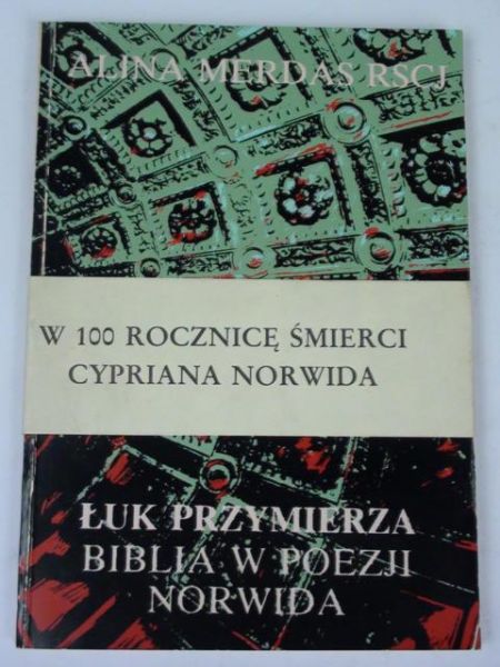 Łuk przymierza : Biblia w poezji Norwida
