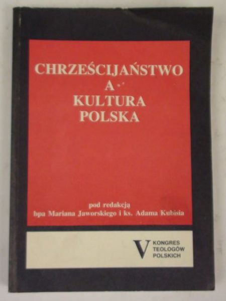 Jaworski Marian,    - Chrześcijaństwo a kultura polska