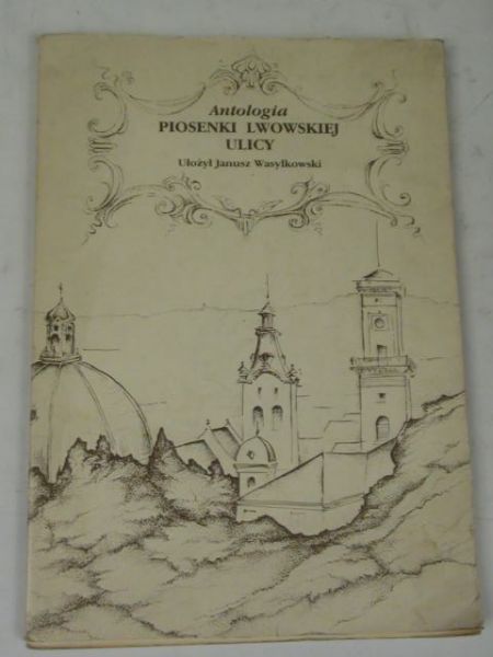 Antologia piosenki lwowskiej ulicy