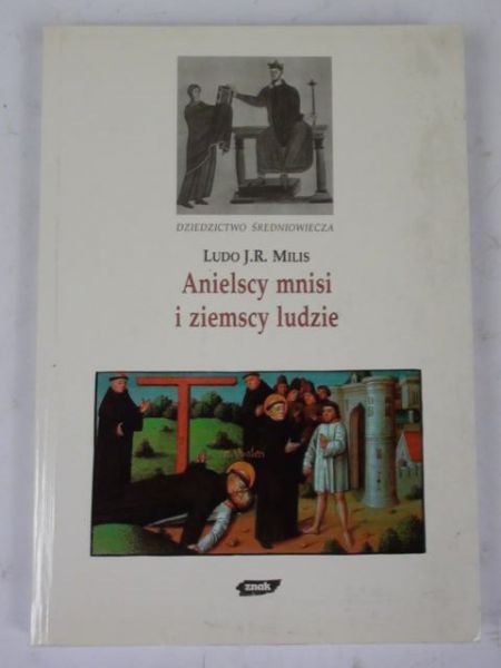 Anielscy mnisi i ziemscy ludzie