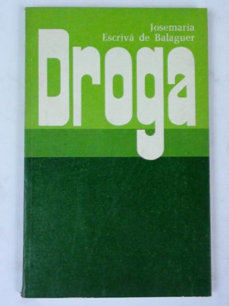 Josemariá Escrivá de Balaguer - Droga