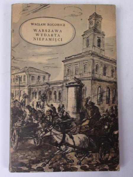 Warszawa wydarta niepamięci