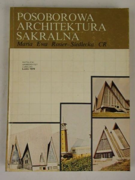 Rosier-Siedlecka Maria - Posoborowa architektura sakralna