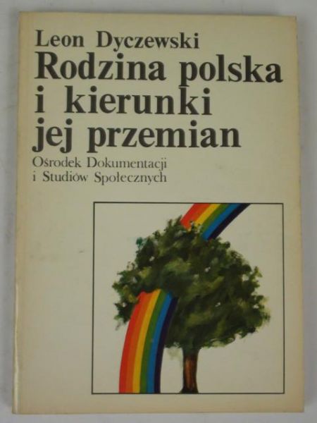 Dyczewski Leon - Rodzina polska i kierunki jej przemian