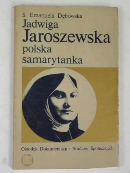 Jadwiga Jaroszewska polska samarytanka