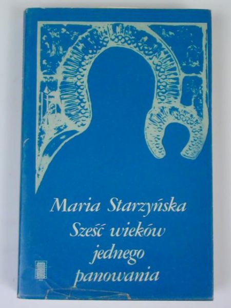 Sześć wieków jednego panowania
