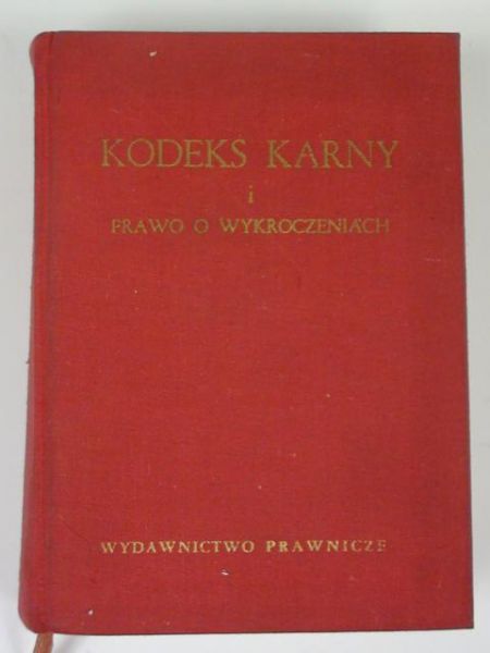 Kodeks karny i prawo o wykroczeniach wraz ze skorowidzem rzeczowym