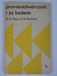 Mann,  - Promieniotwórczość i jej badanie
