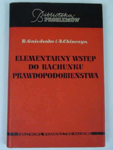 Gniedenko, Chinczyn - Elementarny wstęp do rachunku prawdopodobieństwa