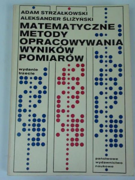 Matematyczne metody opracowywania wyników pomiarów