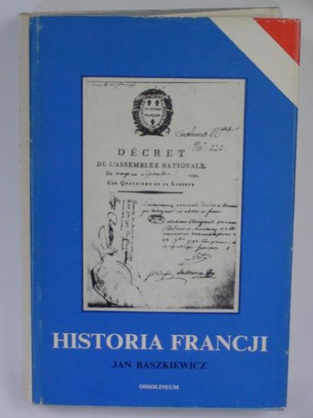 Baszkiewicz Jan - Historia Francji