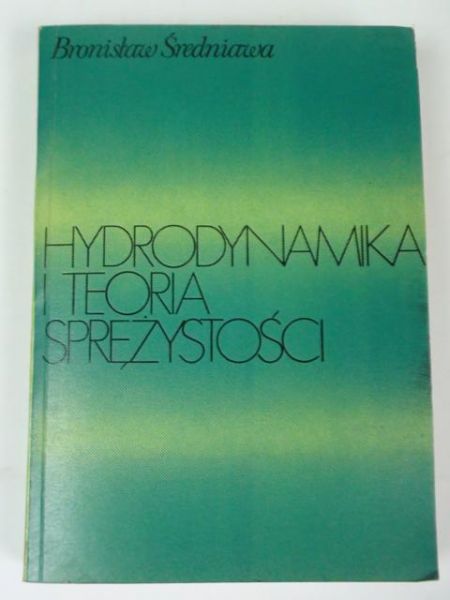 Hydrodynamika i teoria sprężystości