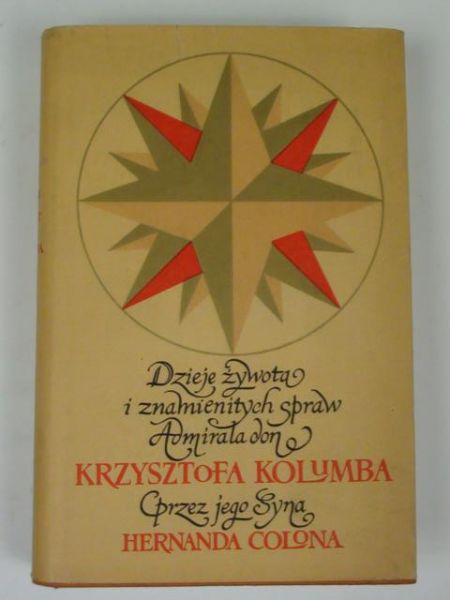 Dzieje żywota i znanych spraw admirała don Krzysztofa Kolumba