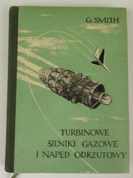 Turbinowe silniki gazowe i napęd odrzutowy