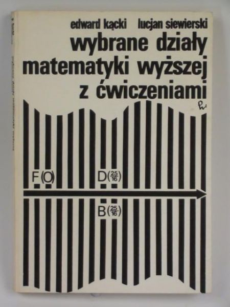 Kącki,  - Wybrane działy matematyki wyższej z ćwiczeniami