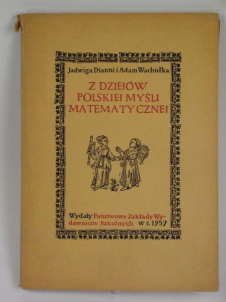 Dianni,  - Z dziejów polskiej myśli matematycznej