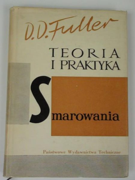 Fuller D.D. - Teoria i praktyka smarowania