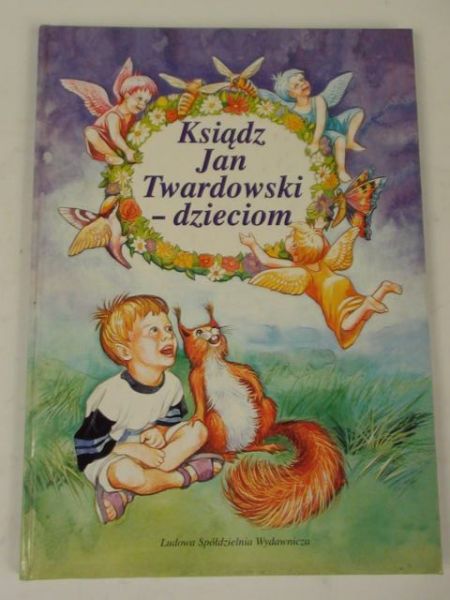 Ksiądz Jan Twardowski - dzieciom