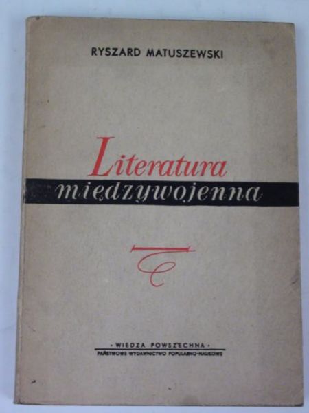 Matuszewski Ryszard - Literatura międzywojenna